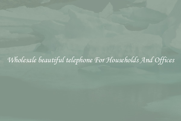 Wholesale beautiful telephone For Households And Offices