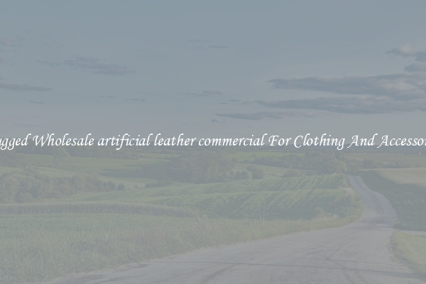 Rugged Wholesale artificial leather commercial For Clothing And Accessories