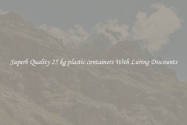 Superb Quality 25 kg plastic containers With Luring Discounts