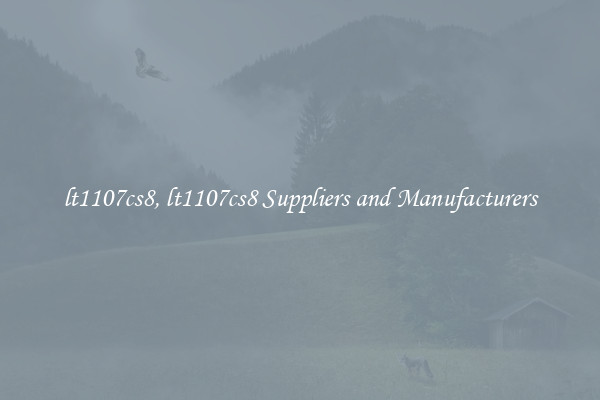 lt1107cs8, lt1107cs8 Suppliers and Manufacturers