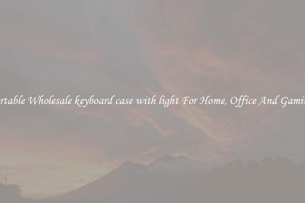 Comfortable Wholesale keyboard case with light For Home, Office And Gaming Use