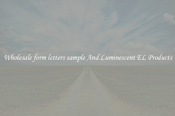 Wholesale form letters sample And Luminescent EL Products