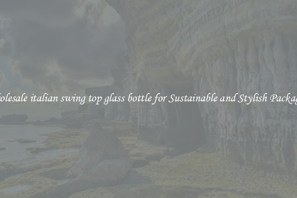 Wholesale italian swing top glass bottle for Sustainable and Stylish Packaging