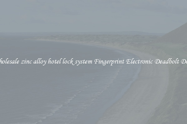 Wholesale zinc alloy hotel lock system Fingerprint Electronic Deadbolt Door 
