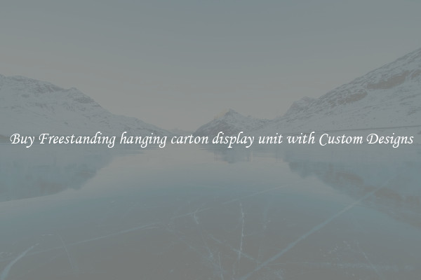 Buy Freestanding hanging carton display unit with Custom Designs