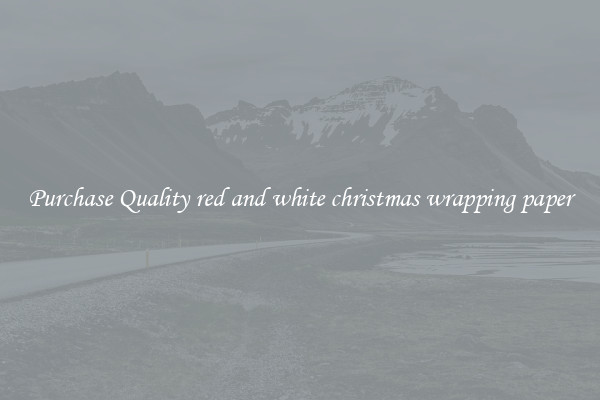 Purchase Quality red and white christmas wrapping paper