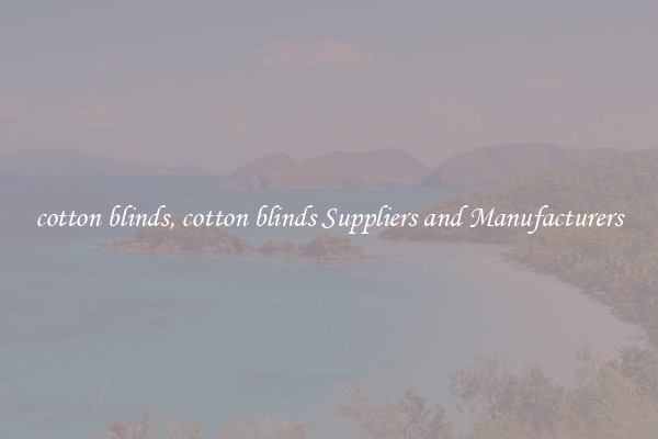 cotton blinds, cotton blinds Suppliers and Manufacturers