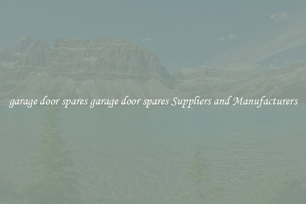 garage door spares garage door spares Suppliers and Manufacturers