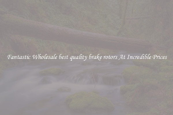 Fantastic Wholesale best quality brake rotors At Incredible Prices