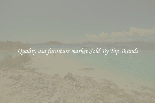 Quality usa furniture market Sold By Top Brands